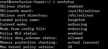 The status output of SELinux running on a Linux system, detailing the enforced central security policies and MAC enforcement mode.