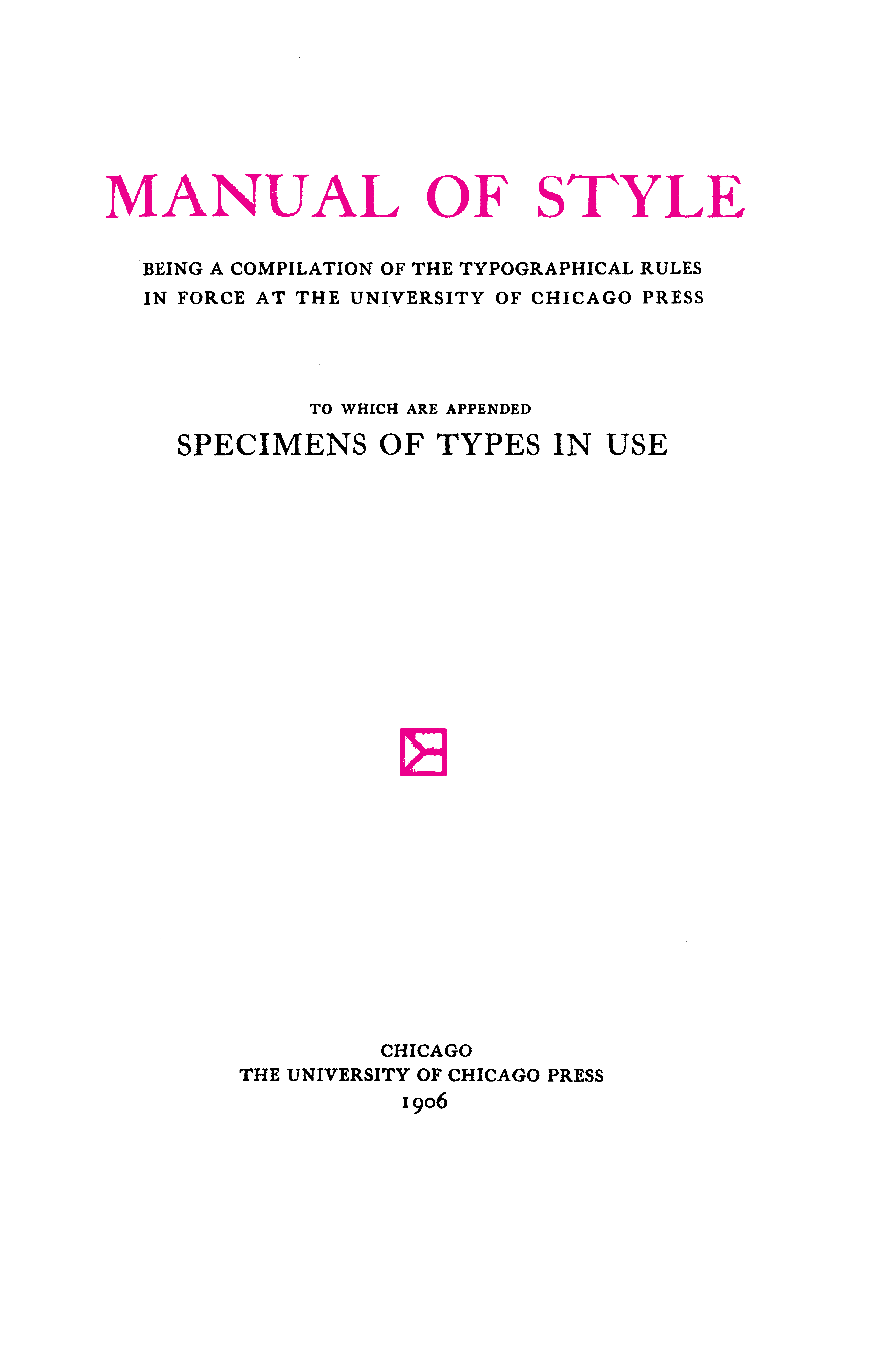 The title page of the 1906 first edition of the Chicago Manual of Style. Such manuals are essential for standardizing citation and formatting across the publishing industry.