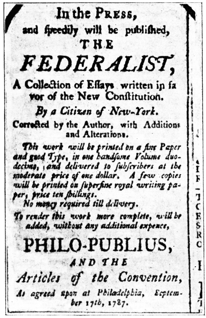 An original advertisement for The Federalist Papers, a series of essays arguing for the structural safeguards of the new Constitution.