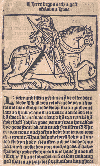 A sixteenth-century printed broadside of a Robin Hood ballad. Historically passed down orally, ballads rely heavily on predictable rhyme schemes and refrains to help performers memorize the narrative.