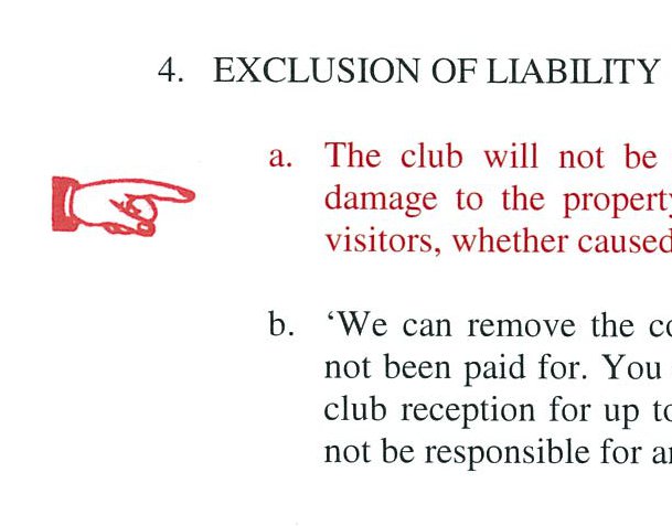 The 'red hand rule': an unusually onerous clause (like Interfoto's holding-fee charge) needs exceptionally clear, prominent notice — judicially described as red ink with a red hand pointing to it — before it can be validly incorporated.